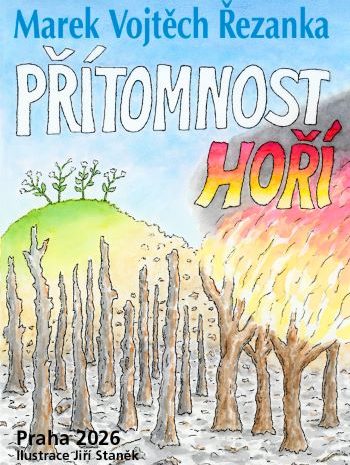Přítomnost hoří…